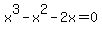 +x%5E3+-+x%5E2+-+2x+=+0+