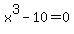 +x%5E3-10=0++