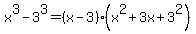 +x%5E3-3%5E3+=+%28x-3%29%28x%5E2+%2B+3x+%2B+3%5E2%29+