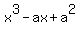 +x%5E3-ax%2Ba%5E2+