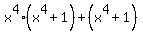 +x%5E4%28x%5E4+%2B+1%29+%2B+%28x%5E4+%2B+1%29+