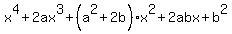 +x%5E4%2B2ax%5E3%2B%28a%5E2%2B2b%29x%5E2%2B2abx%2Bb%5E2+
