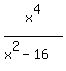 +x%5E4%2F%28x%5E2-16%29+