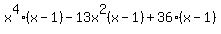 +x%5E4+%28x-1%29+-+13x%5E2%28x-1%29+%2B+36%28x-1%29
