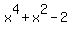 +x%5E4+%2B+x%5E2+-+2+