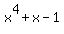 +x%5E4+%2B+x+-+1
