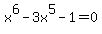 +x%5E6+-+3x%5E5-1=0+
