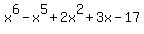 +x%5E6+-+x%5E5+%2B+2x%5E2+%2B+3x+-+17+