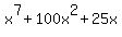 +x%5E7%2B100x%5E2%2B25x+