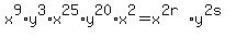 +x%5E9%2Ay%5E3%2Ax%5E25%2Ay%5E20%2Ax%5E2+=+x%5E%282r%29%2Ay%5E%282s%29+