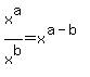 +x%5Ea+%2F+x%5Eb++=++x%5E%28a-b%29+