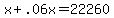 +x+%2B+.06x+=+22260+