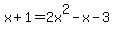 +x+%2B+1+=+2x%5E2+-+x+-+3+
