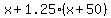 +x+%2B+1.25%28x%2B50%29