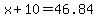 +x+%2B+10+=+46.84+