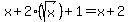 +x+%2B+2%28sqrt%28x%29%29%2B+1=x%2B2+