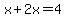 +x+%2B+2x+=+4+
