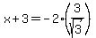 +x+%2B+3+=+-2%2A%28+3%2Fsqrt%283%29+%29+