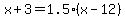 +x+%2B+3+=+1.5%2A%28+x+-+12+%29+
