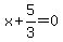 +x+%2B+5%2F3+=+0+