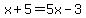 +x+%2B+5+=+5x+-+3+