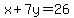 +x+%2B+7y+=+26+