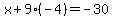 +x+%2B+9%28-4%29+=+-30+