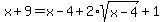 +x+%2B+9+=+x+-+4+%2B+2%2Asqrt%28+x+-+4+%29+%2B+1+