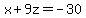 +x+%2B+9z+=+-30+