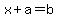 +x+%2B+a+=+b