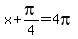 +x+%2B+pi%2F4+=+4pi+