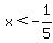 +x+%3C+-1%2F5+