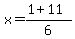 +x+=+%28+1+%2B+11+%29+%2F+6+