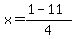 +x+=+%28+1+-+11+%29+%2F+4+