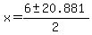 +x+=+%28+6+%2B-+20.881%29+%2F+2+