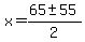 +x+=+%28+65+%2B-+55+%29+%2F+2+