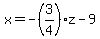 +x+=+-%283%2F4%29z-9
