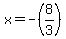 +x+=+-%288%2F3%29+