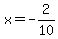 +x+=+-+2%2F10+