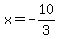 \"+x+=+-10+%2F+3+\"