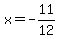 +x+=+-11%2F12+