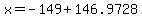 +x+=+-149+%2B+146.9728+