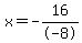 +x+=+-16%2F-8+