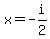 +x+=+-i%2F2+