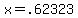 +x+=+.62323+