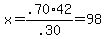 +x+=+.70%2A42%2F.30+=+98
