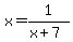 +x+=+1%2F%28x%2B7%29+
