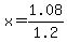 +x+=+1.08%2F1.2+
