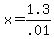 +x+=+1.3%2F.01+