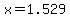 +x+=+1.529+